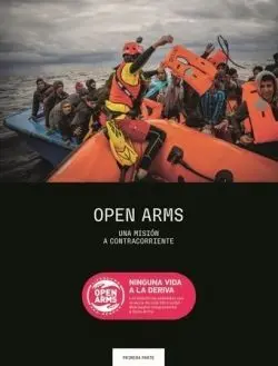 Open Arms. Una Misión a Contracorriente (Caja)