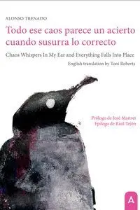 Todo ese Caos Parece un Acierto Cuando Susurra lo Correcto