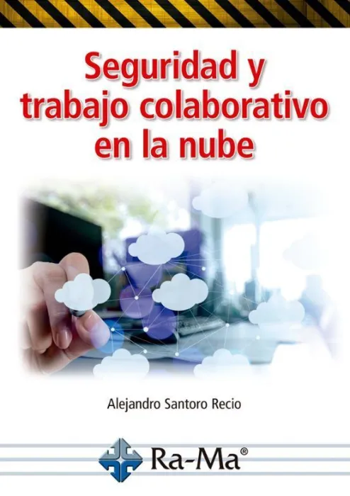 Seguridad y Trabajo Colaborativo en la Nube