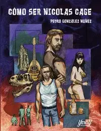 Cómo Ser Nicolas Cage