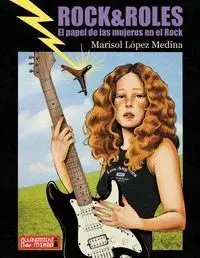 Rock & Roles. El Papel de las Mujeres en el Rock