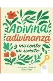 Adivina Adivinanza y me Contó un Secreto