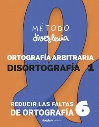 Metodo Diverlexia 6 Ortografía Arbitraria Disortografía