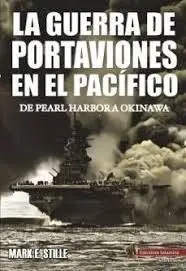 La Guerra de Portaviones en el Pacífico