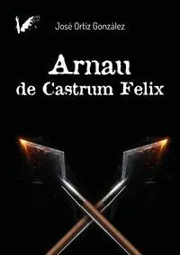 Arnau de Castrum Feliz