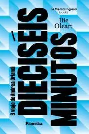 Dieciséis Minutos (El Viaje de Andrea Orlandi)