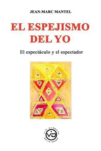 Espejismo del Yo, el