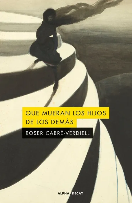 Que Mueran los Hijos de los Demas