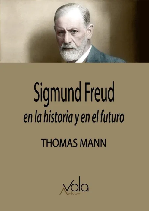 Sigmund Freud, en la Historia y en el Futuro
