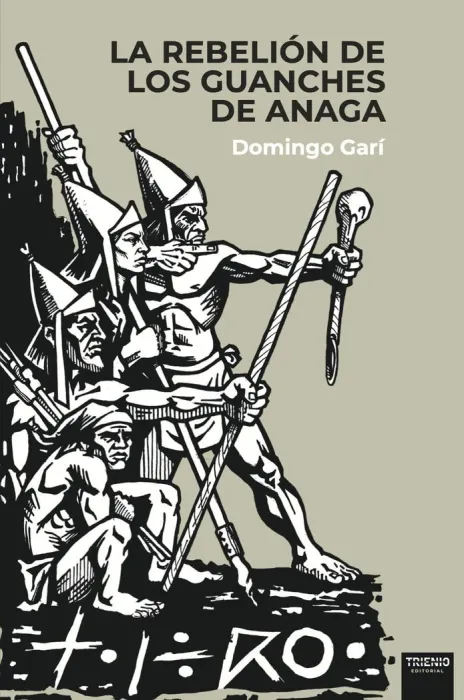 La Rebelion de los Guanches de Anaga
