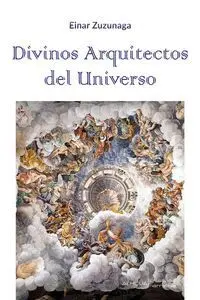 Divinos Arquitectos del Universo