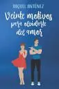Veinte Motivos para Olvidarte del Amor