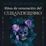 Ritos de Veneracion del Curanderismo