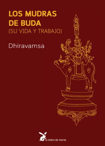 Vichitr Ratna Dhiravamsa Monje Budista “Los Mudras de Buda”
