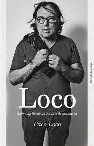 Paco Loco en el 