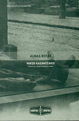 Mario Domínguez Parra presenta la obra de Nikos Kazantzakis “Almas rotas”