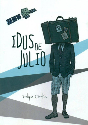 Felipe Ortín presenta “Idus de Julio”