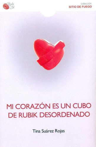 Tina Suárez Rojas presenta “Mi corazón es un cubo de Rubik desordenado”