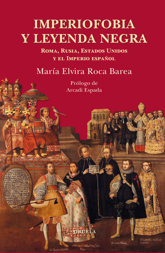 María Elvira Roca Barea presenta “Imperiofobia y leyenda negra”