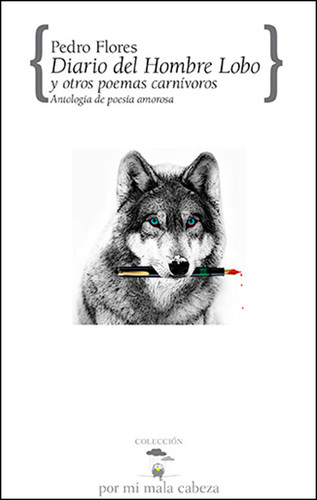 Pedro Flores presenta “Diario de un hombre lobo”