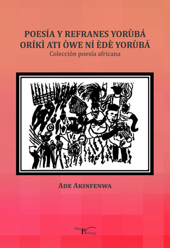 Ade Akinfenwa presenta “Poesía y Refranes Yorùbá”