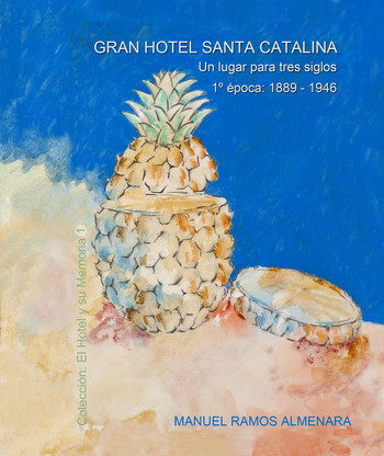 Manuel Ramos Almenara presenta “Gran Hotel Santa Catalina” 