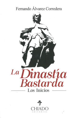 Fernando Álvarez Corredera presenta “La Dinastía Bastarda. Los Inicios” 