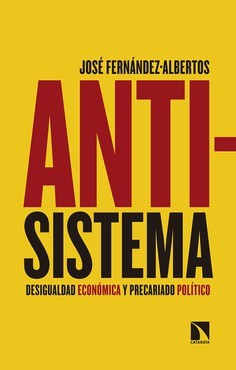 Fundación La Colectiva. José Fernández-Albertos presenta 'Antisistema'