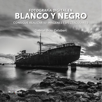 Gabriel Brau Gelabert presenta ‘Fotografía digital en blanco y negro’