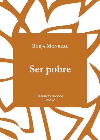 Fundación La Colectiva: Borja Monreal presenta “Ser Pobre”
