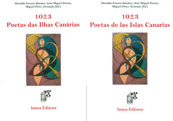 Presentación: “10±3 Poetas das Ilhas Canárias / Poetas de las Islas Canarias”