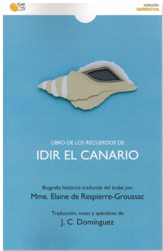 Juan Carlos Domínguez presenta “Libro de los recuerdos del Idir el Canario”