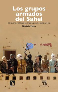 Casa África: Beatriz Mesa presenta “Los grupos armados del Sahel”