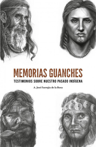 Casa Colón. A. José Farrujia de la Rosa presenta “Memorias Guanches. Testimonios sobre nuestro pasado indígena”