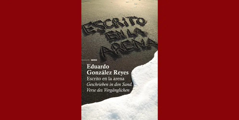 Presentación: “Escrito en la arena” Eduardo González Reyes